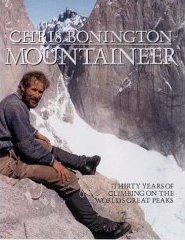 Everest Book - Chris Bonington Mountaineer: Thirty Years of Climbing on the World's Great Peaks - cover Chris Bonington